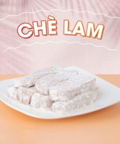 Chè Lam - Hương Vị Thơm, Ngọt, Đậm Đà